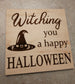 Witching you a happy Halloween